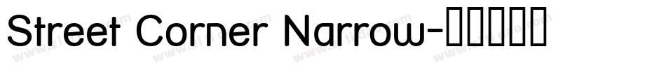 Street Corner Narrow字体转换
